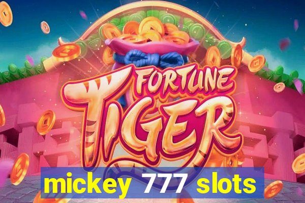 mickey 777 slots